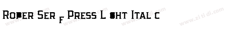Roper Serif Press Light Italic字体转换